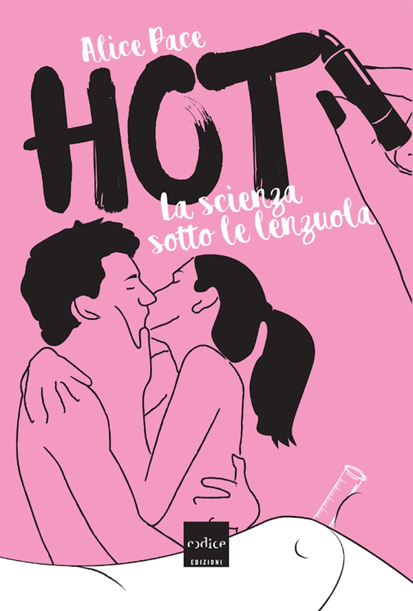 Hot. La scienza sotto le lenzuola - Librerie.coop Hot. La scienza sotto le lenzuola - Librerie.coop