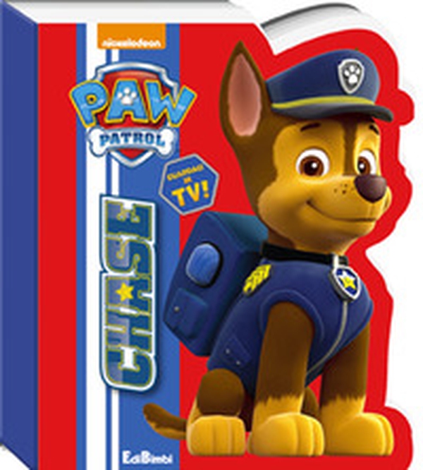 Chase. Paw Patrol - Librerie.coop Chase. Paw Patrol - Librerie.coop