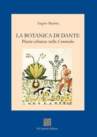 La botanica di Dante. Piante erbacee nella «Commedia» - Librerie.coop