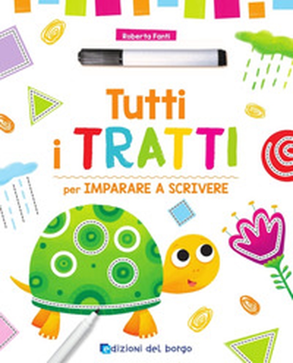 Tutti i tratti per imparare a scrivere - Librerie.coop Tutti i tratti per imparare a scrivere - Librerie.coop