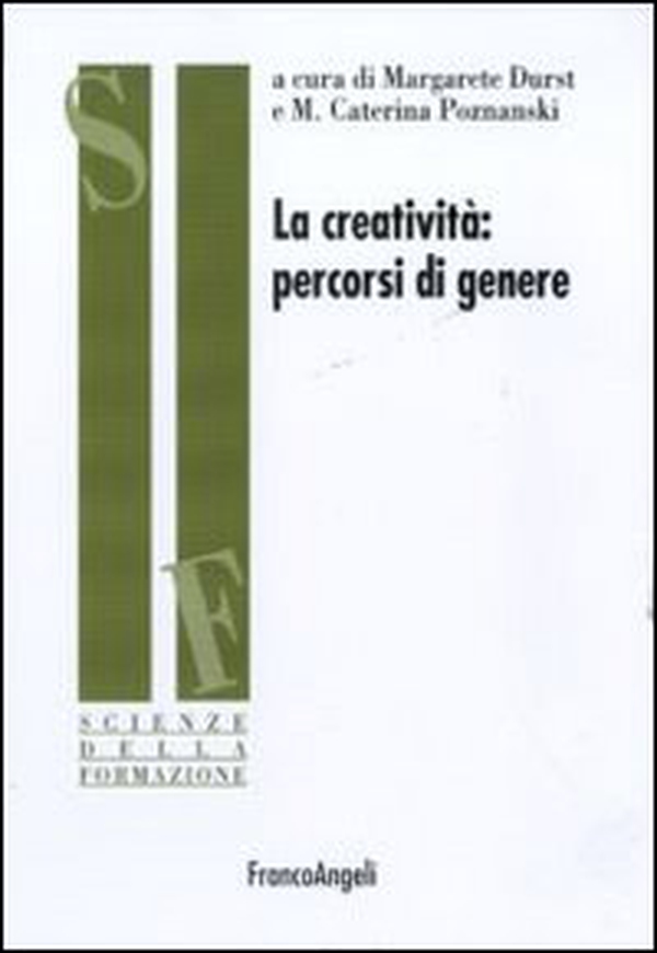 La creatività: percorsi di genere - Librerie.coop La creatività: percorsi di genere - Librerie.coop