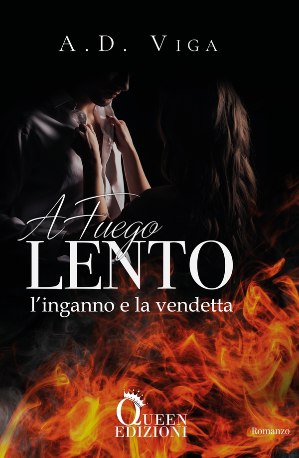 A fuego lento - L'inganno e la vendetta - Librerie.coop A fuego lento - L'inganno e la vendetta - Librerie.coop